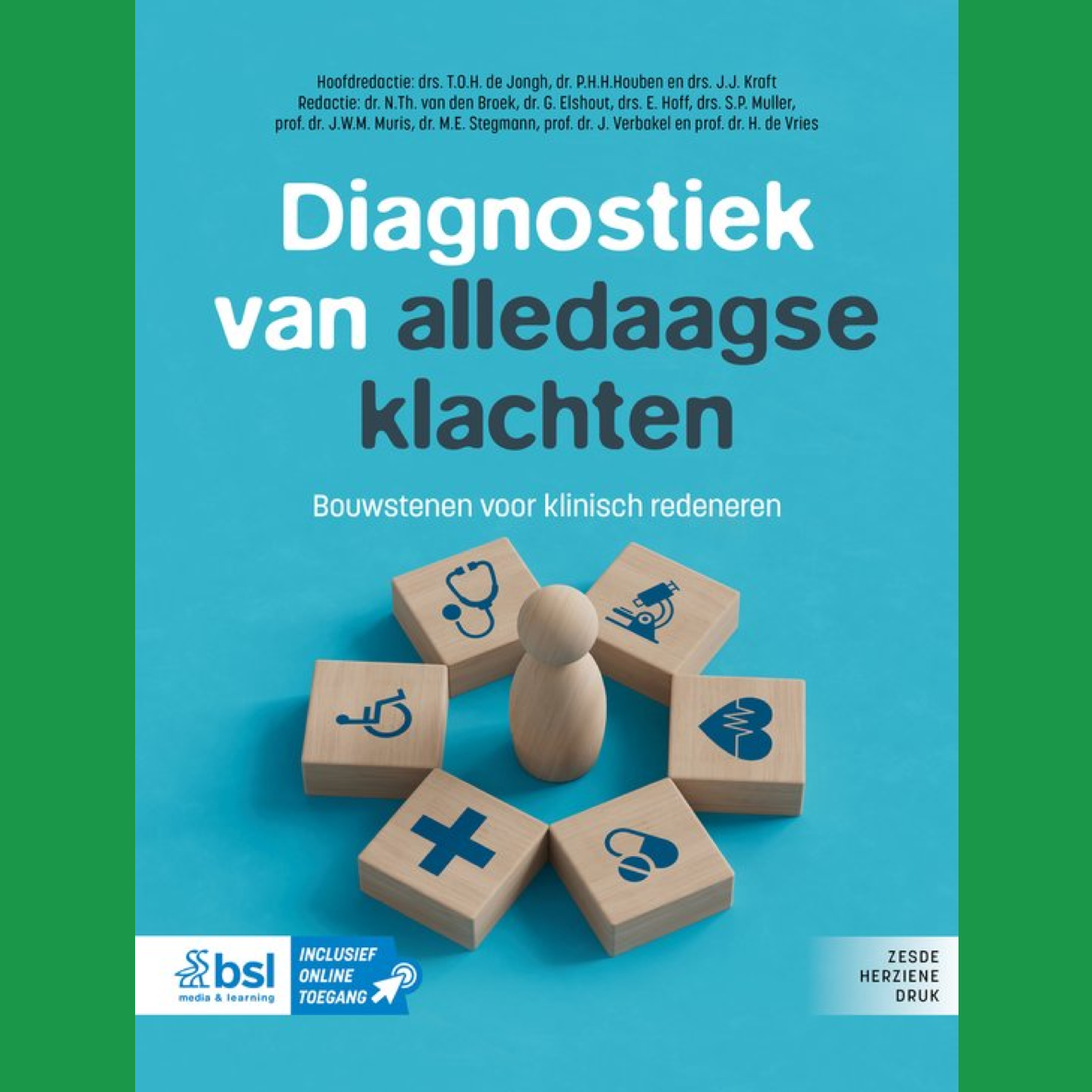 3e Bachelor: Diagnostiek van alledaagse klachten - De Jongh et al.