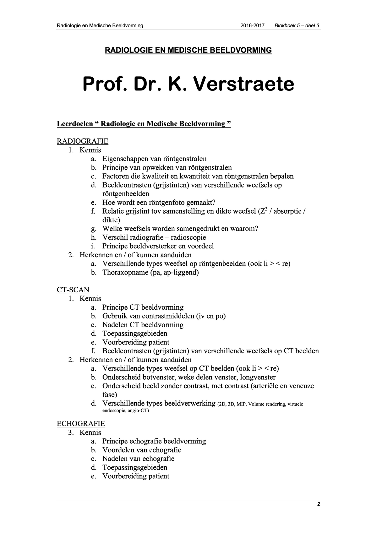 3e Bachelor: Diagnostische en therapeutische methodieken