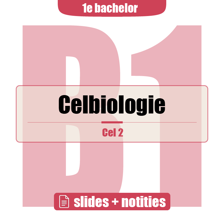 1e Bachelor: Cel II (celbiologie)
