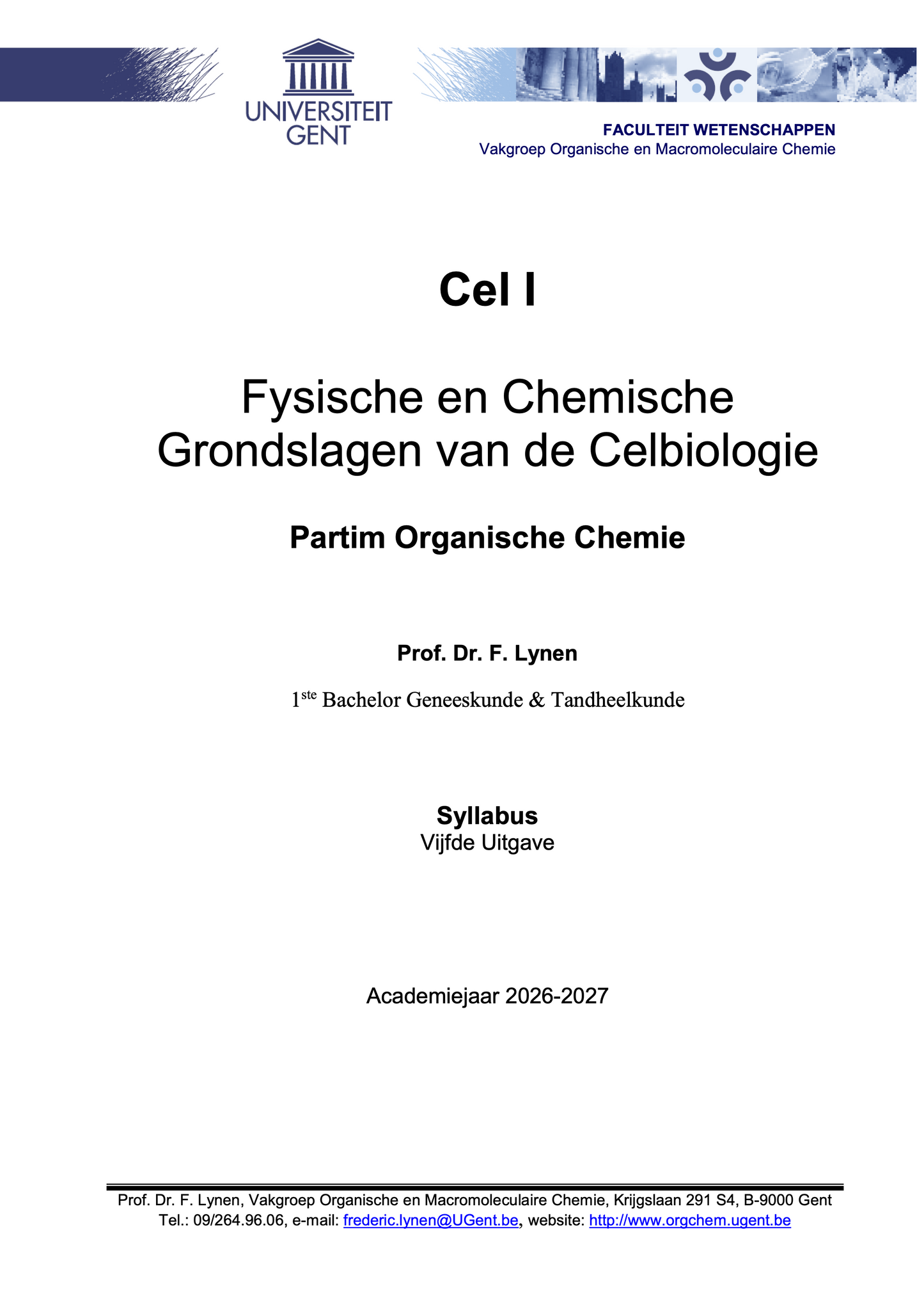 1e bachelor: Cel I (organische chemie)