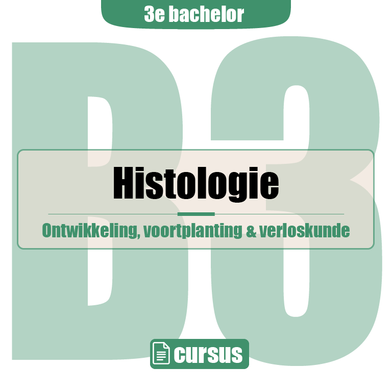 3e Bachelor: Ontwikkeling, voortplanting en verloskunde (histologie)