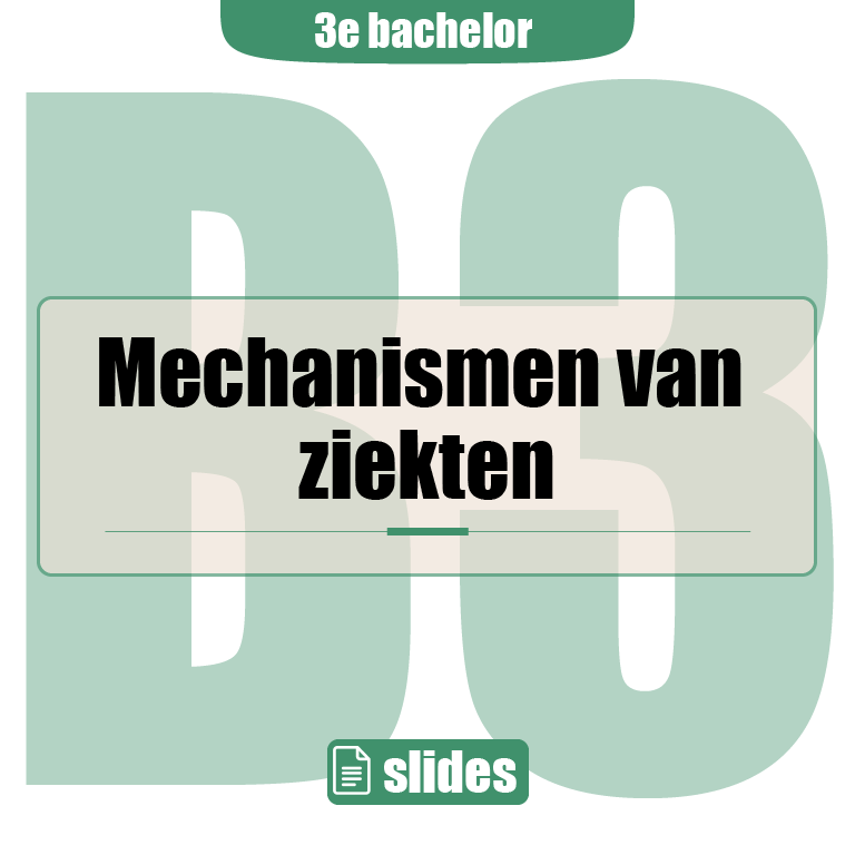 3e Bachelor: Mechanismen van ziekte